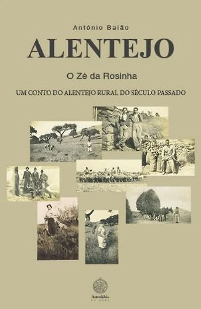 Alentejo, O Zé da Rosinha