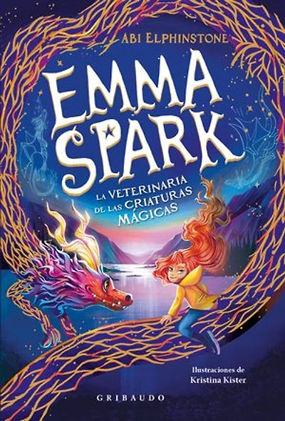 Emma Spark, la veterinaria de las criaturas mágicas: I. El dragón atronador