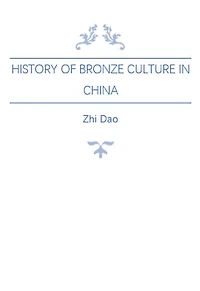 History of Bronze Culture in China