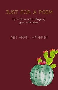 JUST FOR A POEM: Life is like a cactus, Mingle of green with spikes.