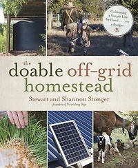 Doable Off-Grid Homestead, The: Cultivating a Simple Life by Hand . on Budget