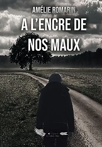 A l'encre de nos maux