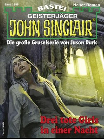 John Sinclair 2359: Drei tote Girls in einer Nacht