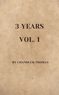 3 Years: Vol. 1