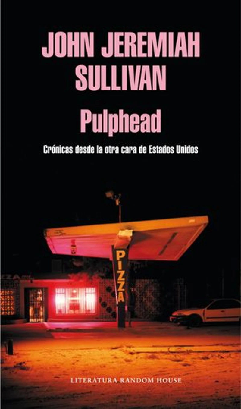 Pulphead: Crónicas desde la otra cara de Estados Unidos