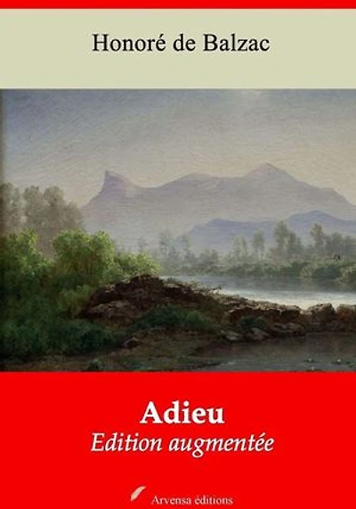 Adieu – suivi d'annexes: Nouvelle édition 2019
