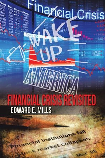 Wake up America: Financial Crisis Revisited