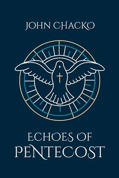 ECHOES OF PENTECOST From the Upper Room to Your Living Room