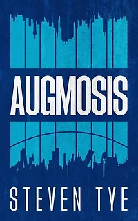 Augmosis: Augmosis, #1