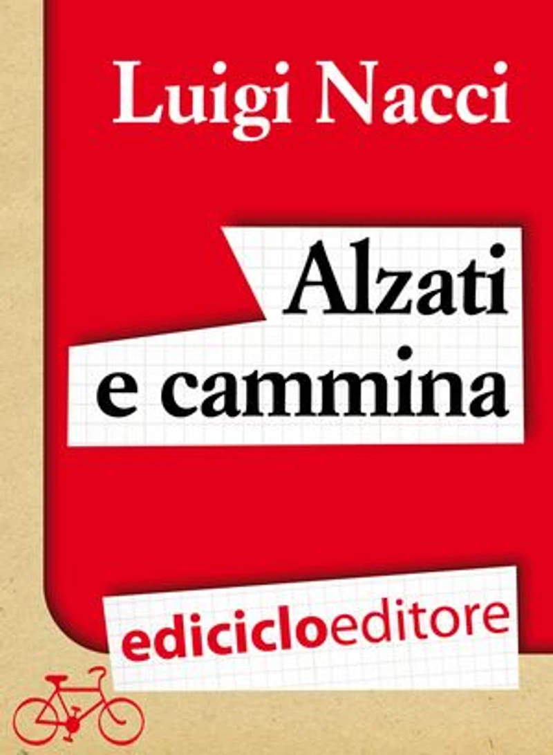 Alzati e Cammina, sulla strada della viandanza