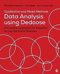 Qualitative and Mixed Methods Data Analysis Using Dedoose: A Practical Approach for Research Across the Social Sciences