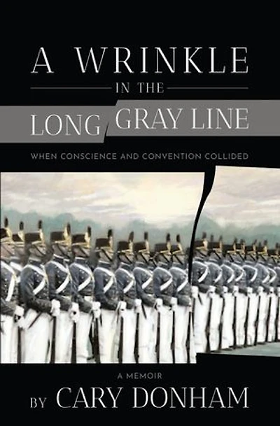 A Wrinkle in the Long Gray Line: When Conscience and Convention Collided