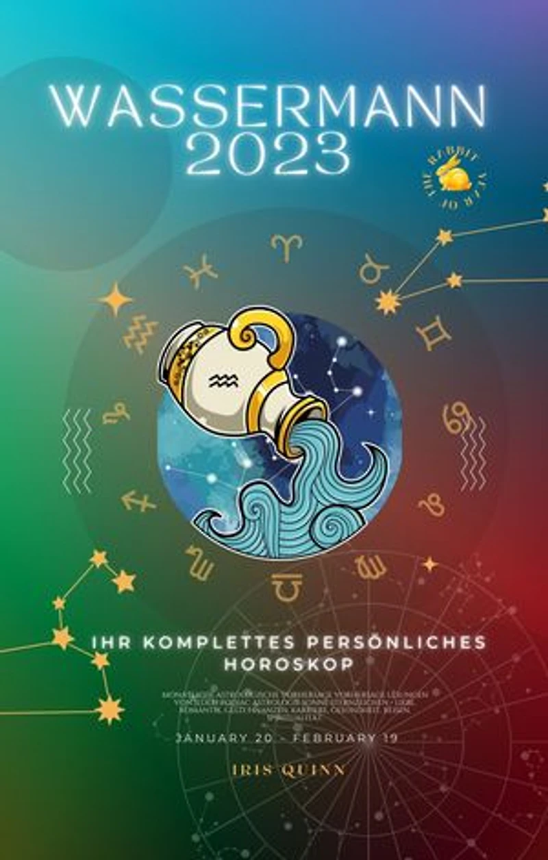 Ihr Komplettes Wassermann 2023 Persönliches Horoskop: Monatliche astrologische Vorhersage Vorhersage Lesungen von jedem Zodiac Astrologie Sonne Sternzeichen - Liebe, Romantik, Geld, Finanzen, Karriere, Gesundheit, Reisen, Spiritualität
