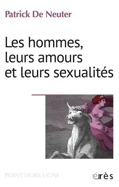 Les hommes, leurs amours et leurs sexualités: Actualités et obsolescence du mythe de l'enlèvement d'Europe