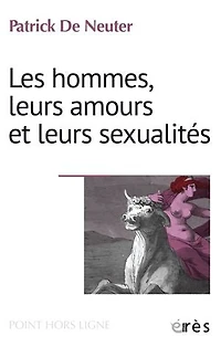 Les hommes, leurs amours et leurs sexualités: Actualités et obsolescence du mythe de l'enlèvement d'Europe