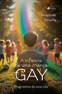A infância de uma criança gay: Fragmentos de uma vida