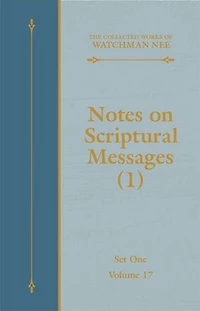 Notes on Scriptural Messages (1)