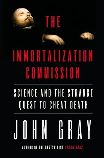 The Immortalization Commission: Science And Strange Quest To Cheat Death