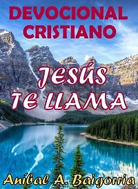 DEVOCIONALES CRISTIANOS. JESÚS TE LLAMA