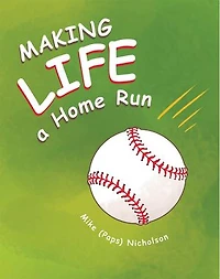 Making Life a Homerun