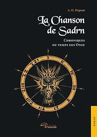 La Chanson de Sardn (III): Chroniques du temps des Onze