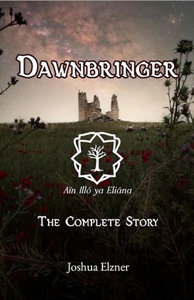 Dawnbringer: The Complete Story