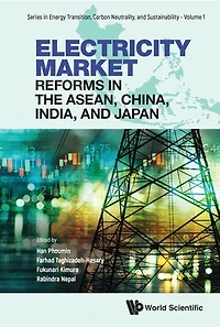 Electricity Market Reforms The Asean, China, India, And Japan