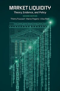 Market Liquidity: Theory, Evidence, and Policy