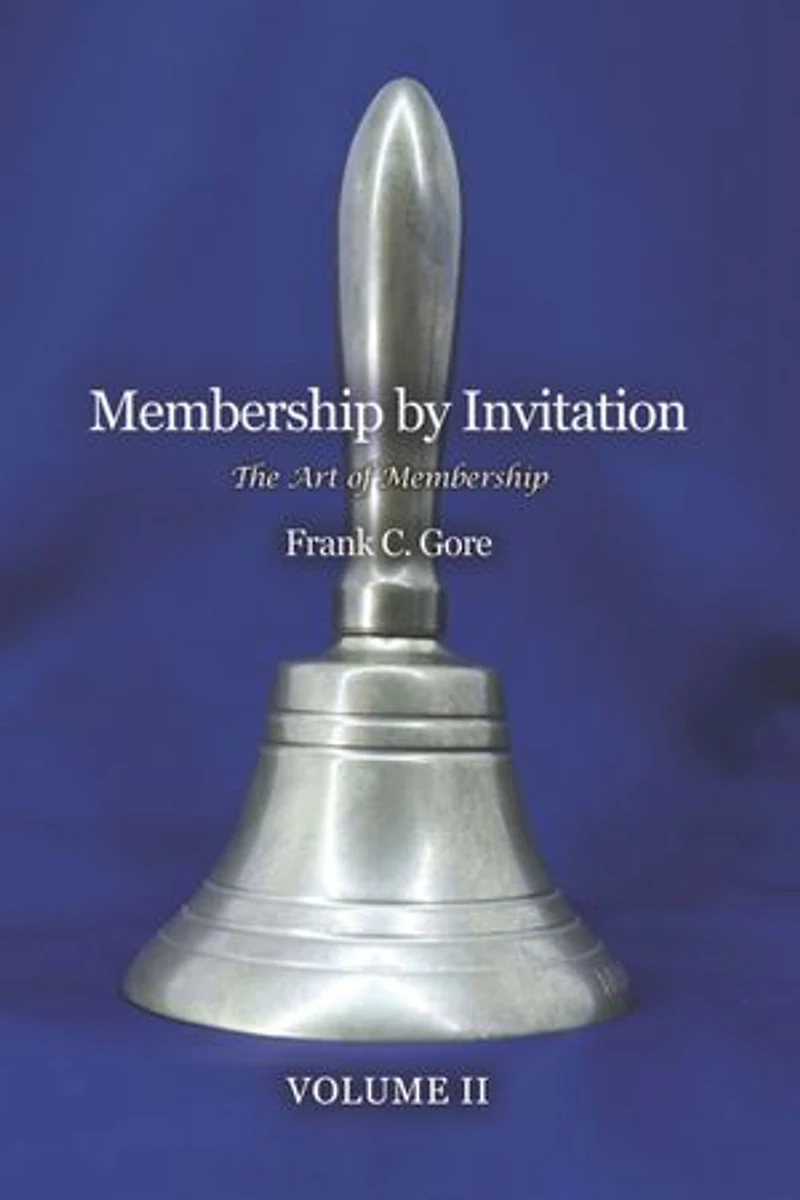 Membership by Invitation: The Art of Membership