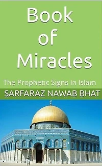 Book of Miracles : The Prophetic Signs In Islam
