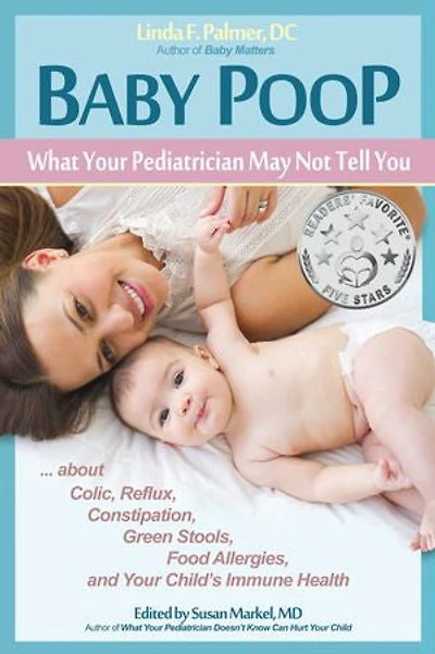 Baby Poop: What Your Pediatrician May Not Tell You