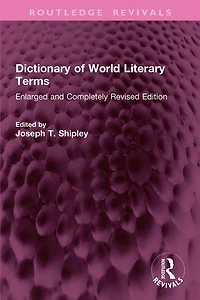 Dictionary of World Literary Terms: Enlarged and Completely Revised Edition