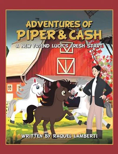 Adventures of Piper & Cash: A new friend Lucy’s fresh start