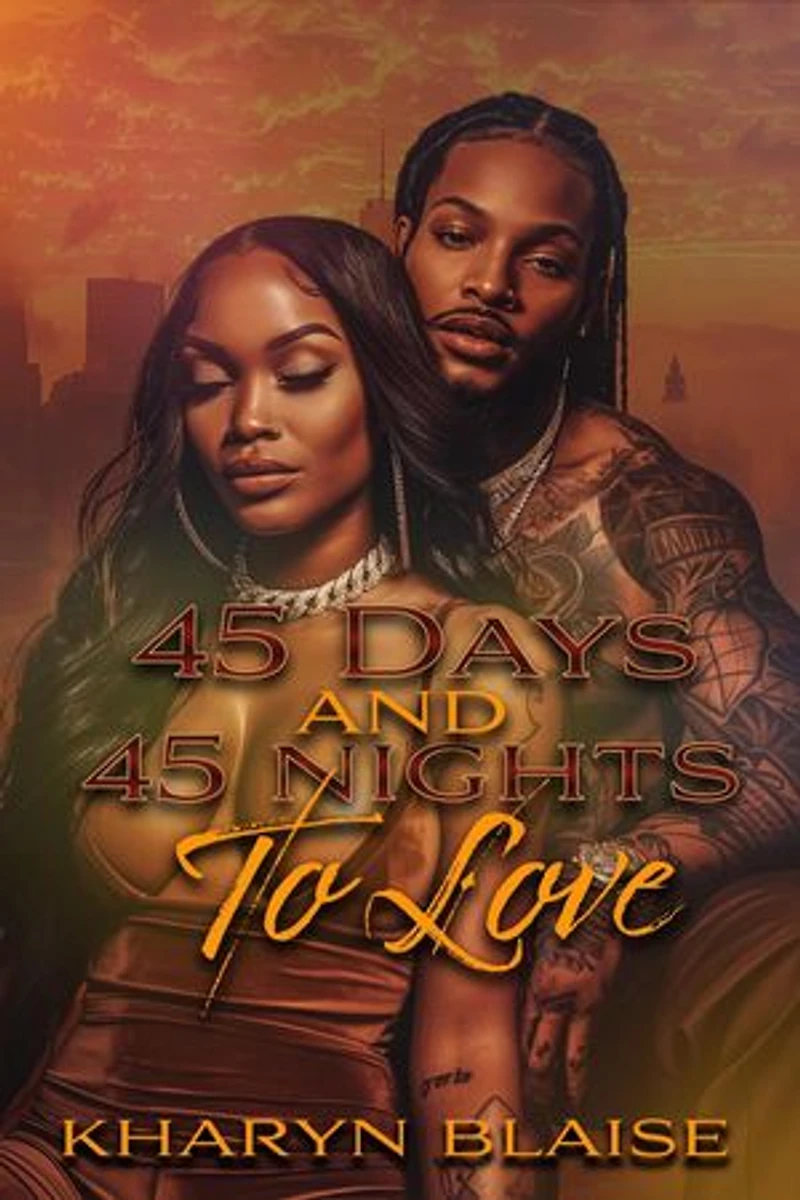 45 Days and 45 nights to Love: 45 Days and 45 Nights to Love, #1