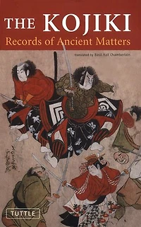 Kojiki: Records of Ancient Matters