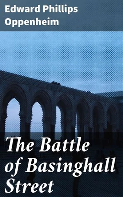 The Battle of Basinghall Street: Power, Corruption, and Betrayal in London's Financial District