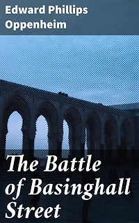 The Battle of Basinghall Street: Power, Corruption, and Betrayal in London's Financial District