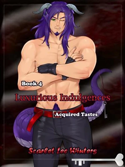 Acquired Tastes: Luxurious Indulgences, #4