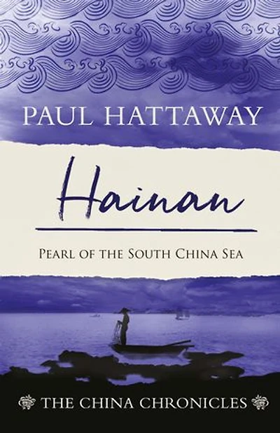 Hainan: Pearl of the South China Sea