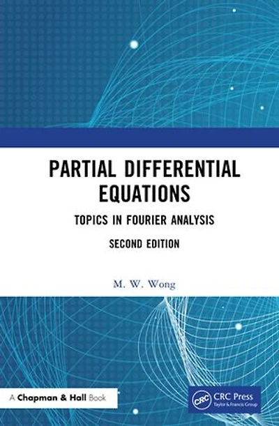 Partial Differential Equations: Topics Fourier Analysis