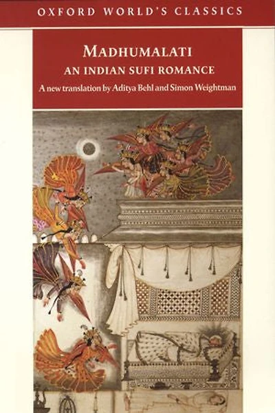 Madhumalati: An Indian Sufi Romance