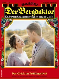 Der Bergdoktor 2219: Das Glück im Frühlingslicht