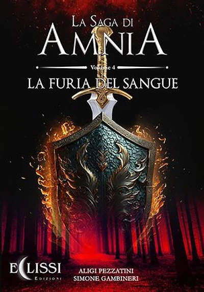 La Saga di Amnia - Vol.4: La Furia del Sangue