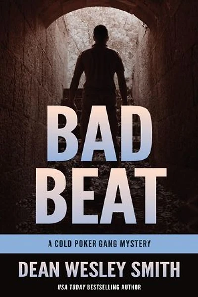 Bad Beat: A Cold Poker Gang Mystery: Cold Poker Gang, #4