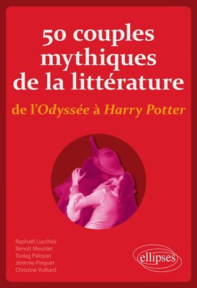 50 couples mythiques de la littérature, l'Odyssée à Harry Potter