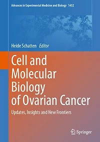 Cell and Molecular Biology of Ovarian Cancer: Updates