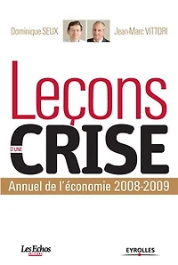 Leçons d'une crise: annuel de l'économie 2008-2009