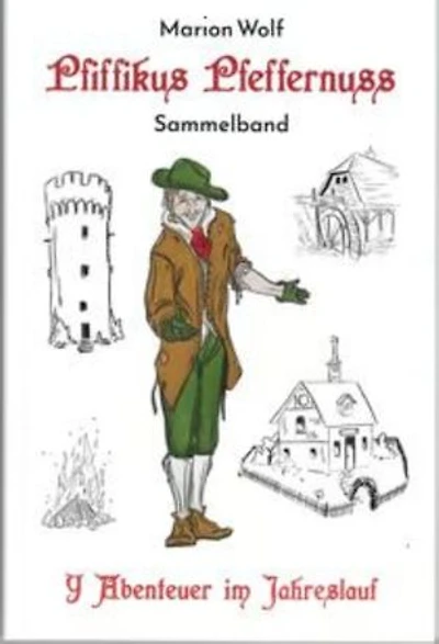 Pfiffikus Pfeffernuss Sammelband: 9 Abenteuer im Jahreslauf