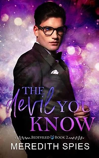 The Devil You Know (Bedeviled Book 2): Bedeviled, #2