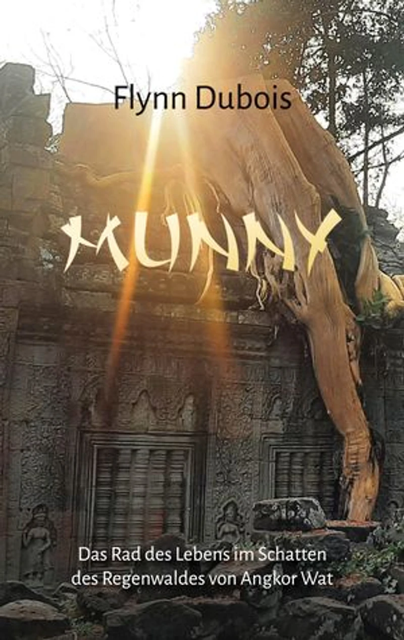 Munny: Das Rad des Lebens im Schatten des Regenwaldes von Angkor Wat